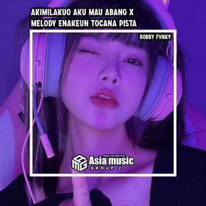 Sound Old JJ Akimilaku Aku Mau Abang X Tocana Pista Melody Enakeun