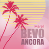 Marell - Bevo Ancora