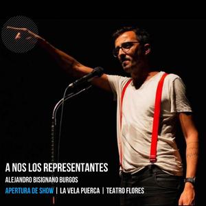 A nos los representantes (En vivo - Teatro Flores)