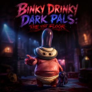 Binky Drinky (Dark Pals: The 1st Floor)
