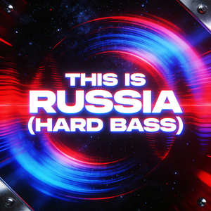 This Is Russia (Hard Bass)