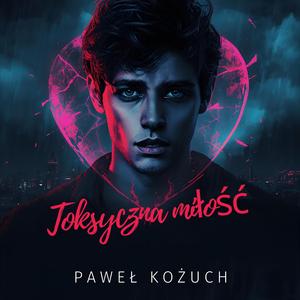 Toksyczna miłość