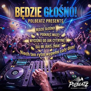 Będzie głośno!