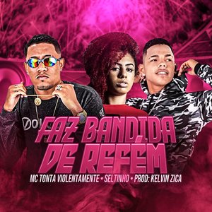 Faz Bandido de Refém (feat. Mc Nick)