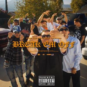 Break Em Off (feat. TopsTwo25 & Djflo24)