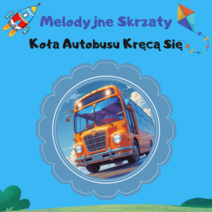 Koła Autobusu Kręcą Się