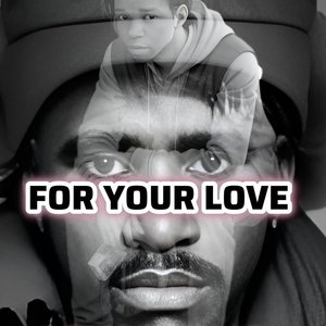 For Your Love