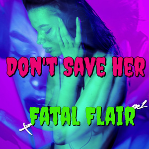 Don't Save Her