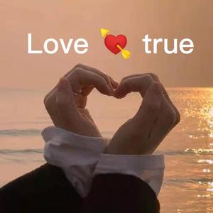 Love true