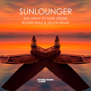 Sail Away (Roger Shah & Yelow Extended Remix)
