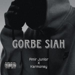 Gorbe Siah (feat. Kermoney)