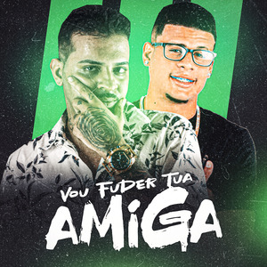 Vou Fuder Tua Amiga