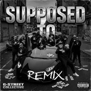 Supposed to (House Remix)