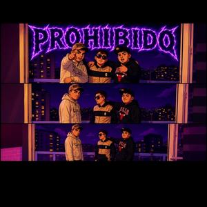 PROHIBIDO (feat. YIZOOKGVNG & YANTI)