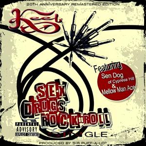 SEX DRUGS ROCK N ROLL (feat. SEN DOG, MELLOW MAN ACE & KALASHNIKOV RED)