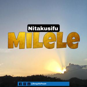 Nitakusifu Milele