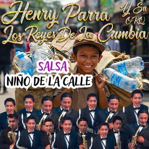 NIÑOS DE LA CALLE (feat. Orquesta los Reyes de la Cumbia)