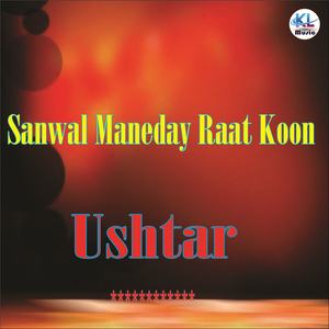 Sanwal Maneday Raat Koon (Live)