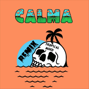 Calma (Cumbia Remix)