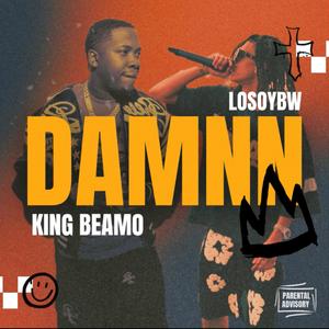 DAMNN (feat. King Beamo)