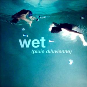 wet (pluie diluvienne) (feat. Natya)