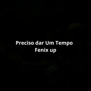 Preciso dar um Tempo