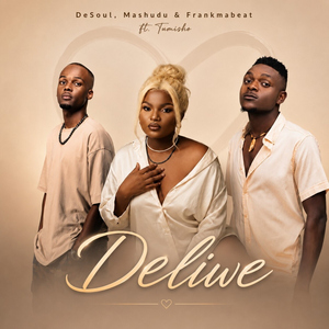 Deliwe (feat. Tumisho)