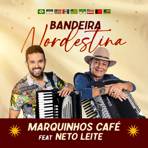 Bandeira Nordestina (feat. Neto Leite)