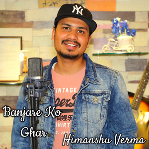 Banjare Ko Ghar