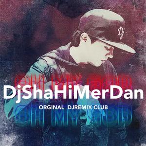 DjShaHi-Loco Remix（DjShaHiMerDan Remix）（DjShaHi remix）