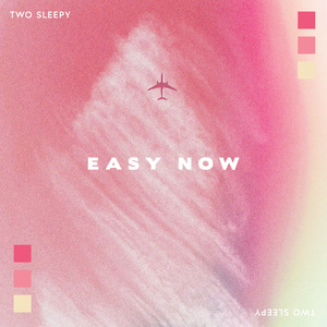Easy Now