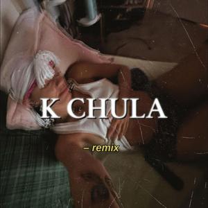 K CHULA