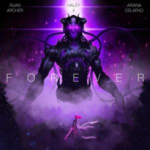 Forever (feat. Haley X & Ariana Celaeno)
