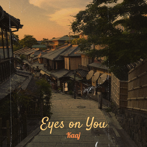 Eyes on You