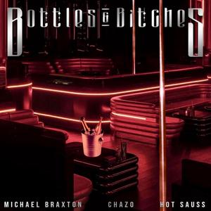 Bottles & *****es (feat. Chazo, Hot Sauss & Hervé Alexandre)