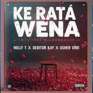 Ke rata wena(Tribal Home Grove) (feat. Holly T, Debbtor & Usher Vəro)