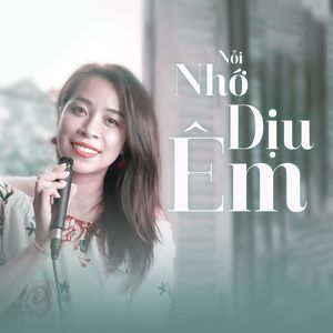 Nỗi Nhớ Dịu Êm