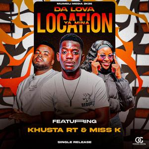 Location ya mina (feat. Miss K & Khustar rt)