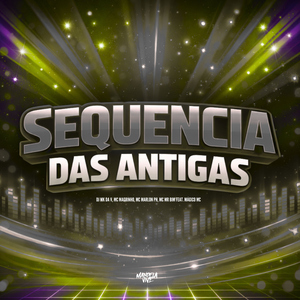 Sequência das Antigas (feat. MAGICO MC)