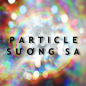 Particle (Sương Sa)