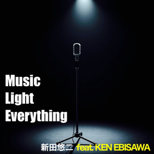 Music Light Everything (feat. KEN EBISAWA)