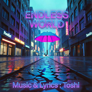 ENDLESS WORLD