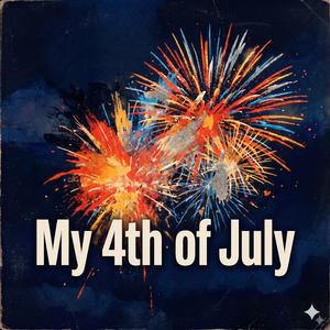 My 4th of July