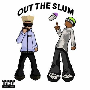 OUT THE SLUM (feat. Freshie)