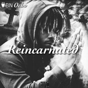 Reincarnated