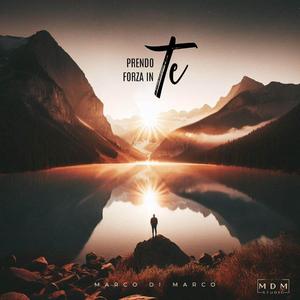 Prendo Forza In Te (Studio)