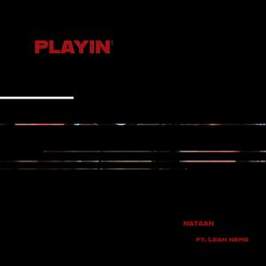 playin' (feat. Leah Nemo)