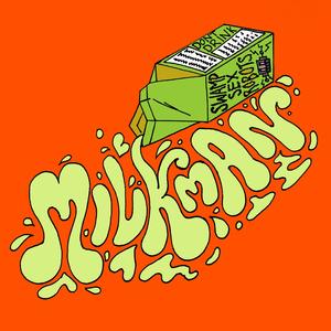 MILKMAN (feat. John from Dawson)