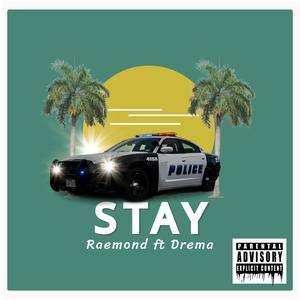 Stay (feat. Drema)