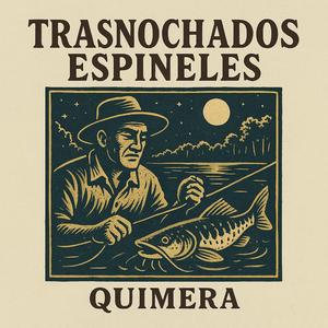 Trasnochados espineles